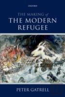 The Making Of The Modern Refugee