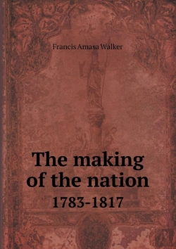 Bertrand.pt - The Making Of The Nation 1783-1817