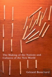 The Making Of The Nations And Cultures Of The New World