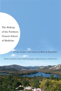 Bertrand.pt - The Making Of The Northern Ontario School Of Medicine