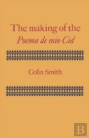 The Making Of The Poema De Mio Cid