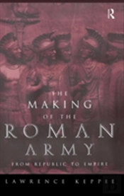 The Making Of The Roman Army