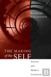The Making Of The Self: Ancient And Mode