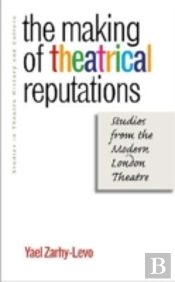 The Making Of Theatrical Reputations