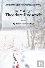 The Making Of Theodore Roosevelt