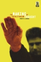 The Making Of Totalitarian Thought