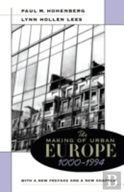 The Making Of Urban Europe, 1000â€“1994