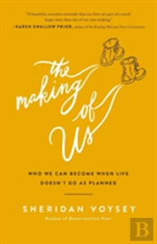 The Making Of Us