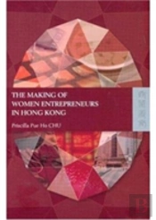 The Making Of Women Entrepreneurs In Hong Kong