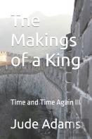 The Makings Of A King