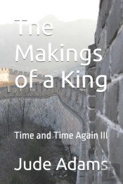 The Makings Of A King