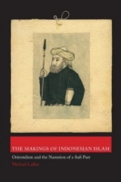 The Makings Of Indonesian Islam