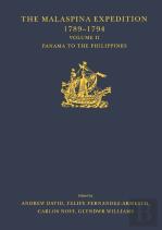 The Malaspina Expedition 1789-1794 / ... / Volume Ii / Panama To The Philippines