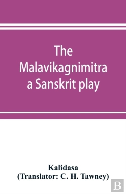 Bertrand.pt - The Malavikagnimitra : A Sanskrit Play