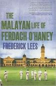 The Malayan Life Of Ferdach O'Haney
