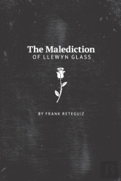 The Malediction Of Llewyn Glass