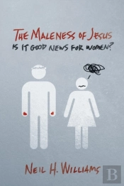 The Maleness Of Jesus