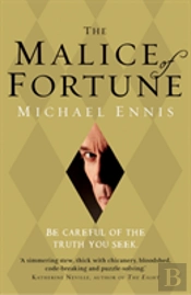 The Malice Of Fortune