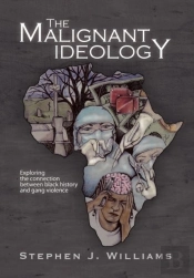 The Malignant Ideology