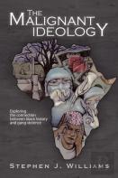 The Malignant Ideology