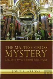The Maltese Cross Mystery: A Martin Tayl