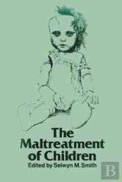 The Maltreatment Of Children