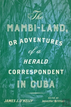 Bertrand.pt - The Mambi-Land, Or Adventures Of A Herald Correspondent In Cuba