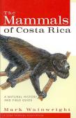 The Mammals Of Costa Rica
