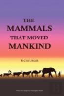 The Mammals That Moved Mankind
