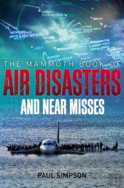 Bertrand.pt - The Mammoth Book Of Air Disasters And Near Misses