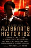 The Mammoth Book Of Alternate Histories