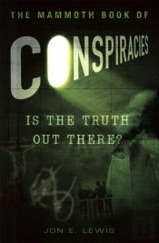 The Mammoth Book Of Conspiracies