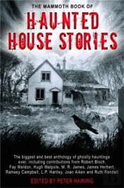 The Mammoth Book Of Haunted House Stories