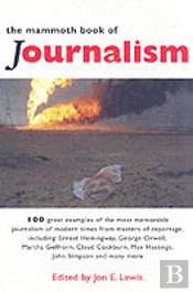 The Mammoth Book of Journalism