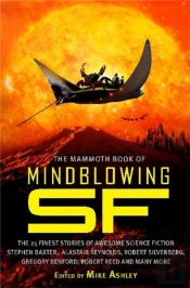The Mammoth Book Of Mindblowing Sf
