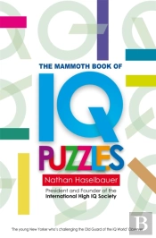 The Mammoth Book Of New Iq Puzzles