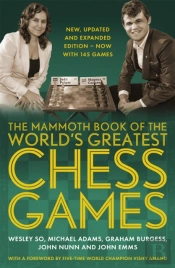 The Mammoth Book Of The World'S Greatest Chess Games .