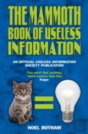 The Mammoth Book Of Useless Information