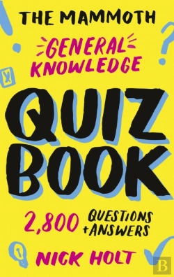 Bertrand.pt - The Mammoth General Knowledge Quiz Book