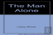 The Man Alone