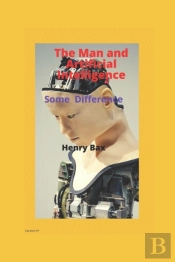 The Man And Artificial Intelligence