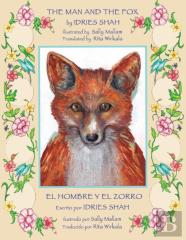 The Man And The Fox -- El Hombre Y El Zorro