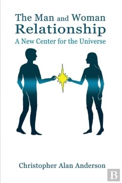 Bertrand.pt - The Man And Woman Relationship: A New Center For The Universe