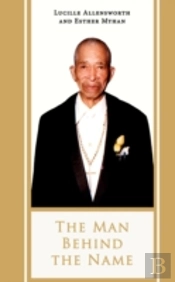 The Man Behind The Name: The Life And Ti