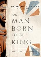 The Man Born To Be King Â€“ Wade Annotated Edition