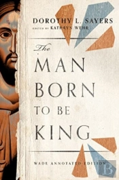 The Man Born To Be King Â€“ Wade Annotated Edition