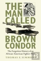 The Man Called Brown Condor