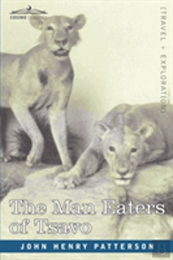 Bertrand.pt - The Man Eaters Of Tsavo And Other East African Adventures