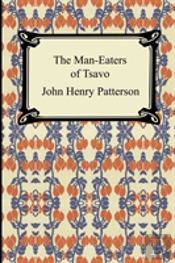 The Man-Eaters Of Tsavo