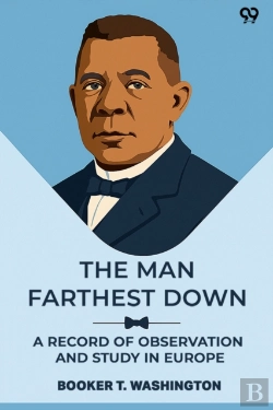 Bertrand.pt - The Man Farthest Down A Record Of Observation And Study In Europe